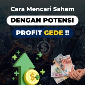 [VIDEO] Cara Mencari Saham Dengan Potensi Profit Gede Dalam Jangka Panjang !!